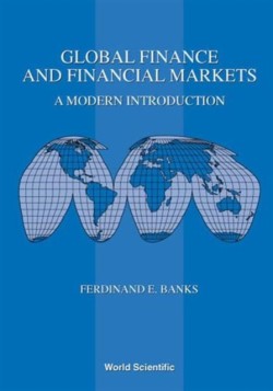 Global Finance And Financial Markets: A Modern Introduction
