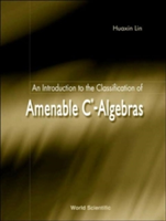 Introduction To The Classification Of Amenable C*-algebras, An