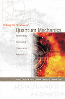 Probing The Structure Of Quantum Mechanics: Nonlinearity, Nonlocality, Computation And Axiomatics