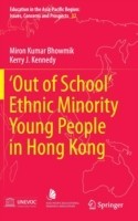 ‘Out of School’ Ethnic Minority Young People in Hong Kong