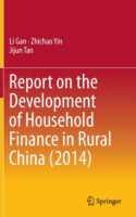 Report on the Development of Household Finance in Rural China (2014)