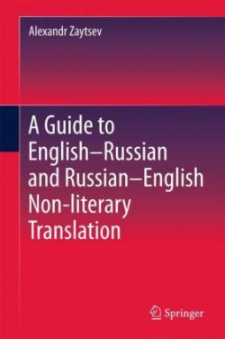 Guide to English–Russian and Russian–English Non-literary Translation