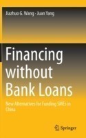 Financing without Bank Loans