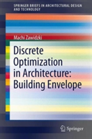 Discrete Optimization in Architecture