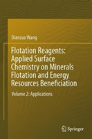 Flotation Reagents: Applied Surface Chemistry on Minerals Flotation and Energy Resources Beneficiation