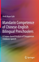Mandarin Competence of Chinese-English Bilingual Preschoolers A Corpus-based Analysis of Singaporean Children’s Speech