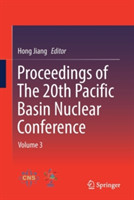 Proceedings of The 20th Pacific Basin Nuclear Conference