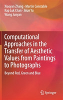 Computational Approaches in the Transfer of Aesthetic Values from Paintings to Photographs