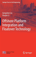 Offshore Platform Integration and Floatover Technology