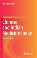 Chinese and Indian Medicine Today