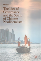 Idea of Governance and the Spirit of Chinese Neoliberalism