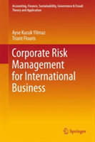 Corporate Risk Management for International Business