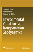 Environmental Vibrations and Transportation Geodynamics