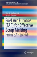 Fuel Arc Furnace (FAF) for Effective Scrap Melting