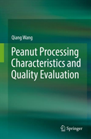 Peanut Processing Characteristics and Quality Evaluation