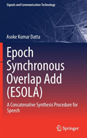 Epoch Synchronous Overlap Add (ESOLA)