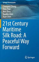 21st Century Maritime Silk Road: A Peaceful Way Forward