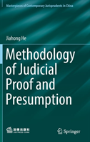 Methodology of Judicial Proof and Presumption