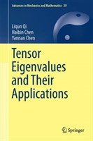 Tensor Eigenvalues and Their Applications