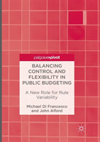 Balancing Control and Flexibility in Public Budgeting