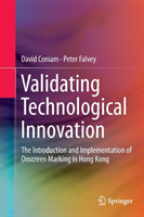 Validating Technological Innovation