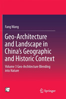 Geo-Architecture and Landscape in China’s Geographic and Historic Context