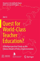 Quest for World-Class Teacher Education?