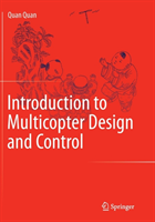 Introduction to Multicopter Design and Control