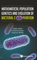 Mathematical Population Genetics And Evolution Of Bacterial Cooperation