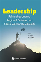 Leadership: Political-economic, Regional Business And Socio-community Contexts