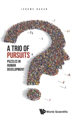 Trio Of Pursuits, A: Puzzles In Human Development