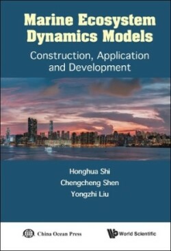 Marine Ecosystem Dynamics Models: Construction, Application And Development