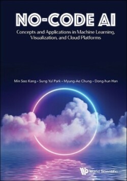 No-code Ai: Concepts And Applications In Machine Learning, Visualization, And Cloud Platforms