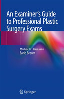 Examiner’s Guide to Professional Plastic Surgery Exams