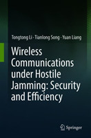 Wireless Communications under Hostile Jamming: Security and Efficiency