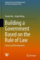 Building a Government Based on the Rule of Law