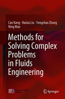 Methods for Solving Complex Problems in Fluids Engineering