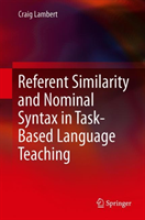 Referent Similarity and Nominal Syntax in Task-Based Language Teaching
