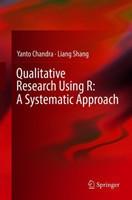 Qualitative Research Using R: A Systematic Approach*