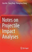 Notes on Projectile Impact Analyses 