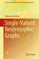 Single-Valued Neutrosophic Graphs