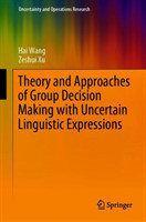 Theory and Approaches of Group Decision Making with Uncertain Linguistic Expressions