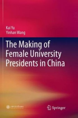 Making of Female University Presidents in China