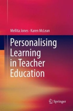 Personalising Learning in Teacher Education