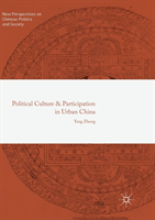 Political Culture and Participation in Urban China