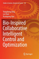 Bio-Inspired Collaborative Intelligent Control and Optimization