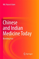 Chinese and Indian Medicine Today