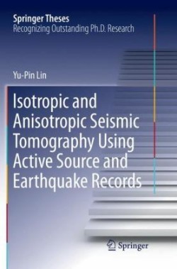 Isotropic and Anisotropic Seismic Tomography Using Active Source and Earthquake Records