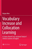 Vocabulary Increase and Collocation Learning A Corpus-Based Cross-sectional Study of Chinese Learners of English
