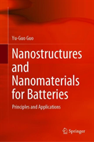 Nanostructures and Nanomaterials for Batteries